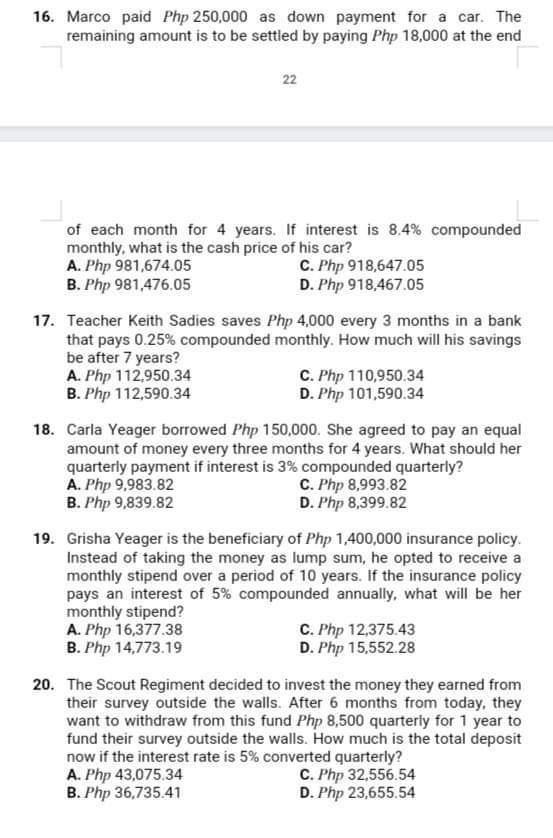 annuity B. annuity due D. general annuity 2. It is the amount