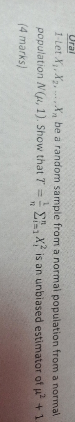  Oral 1-Let X1, X2, .... An be a random sample from