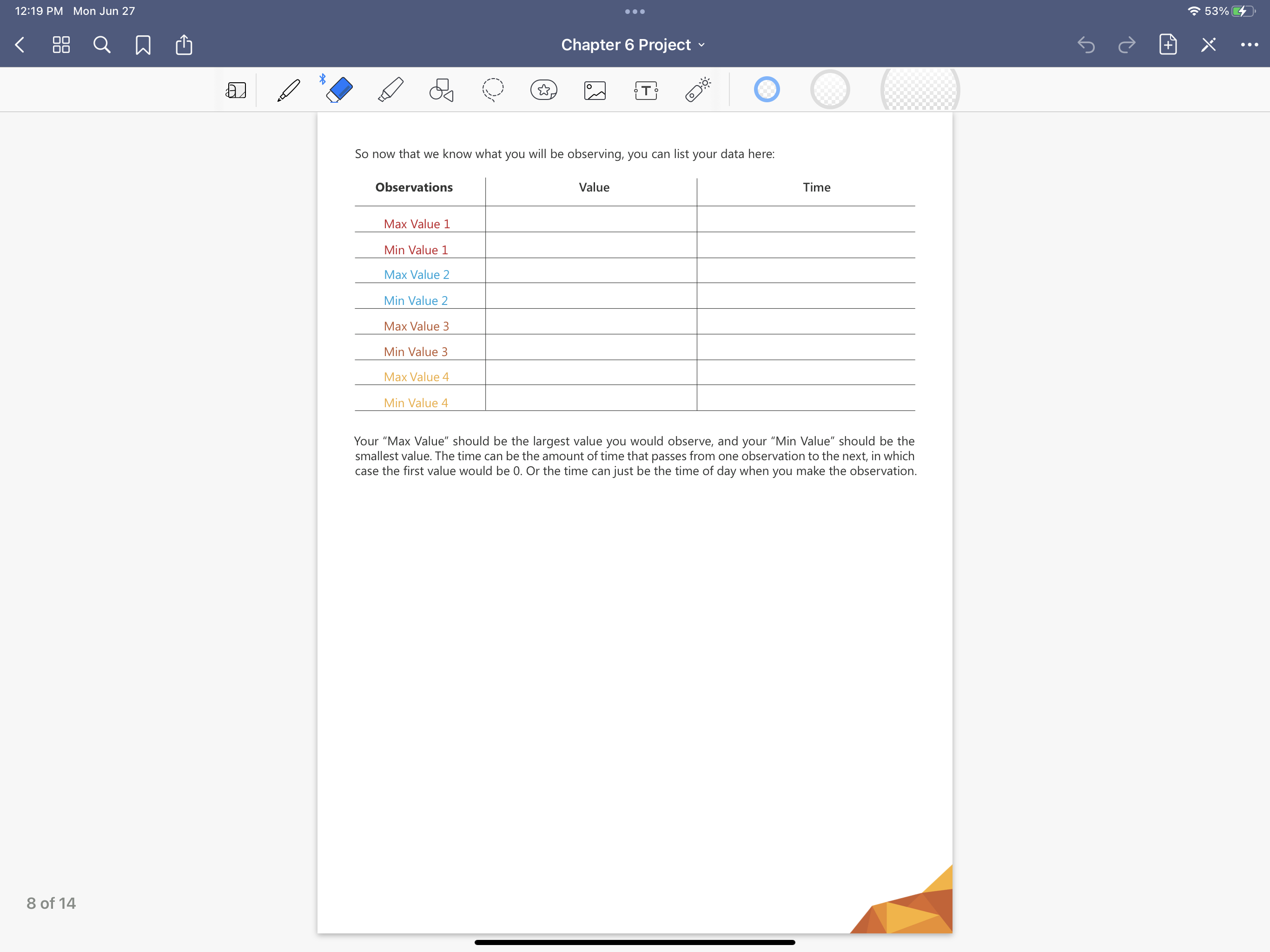 your data. Do these values exactly match your observations? If not, describe