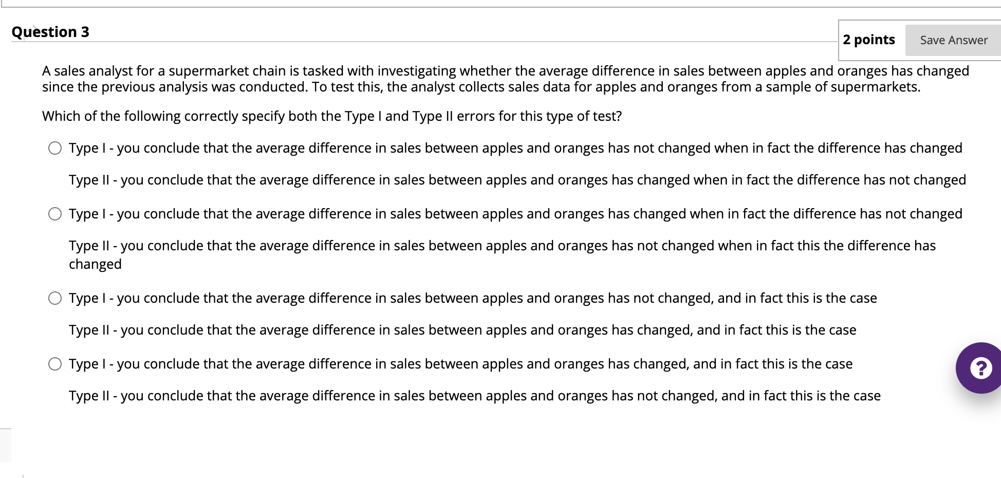 QueStIOH 3 2 points Save Answer A sales analyst for a