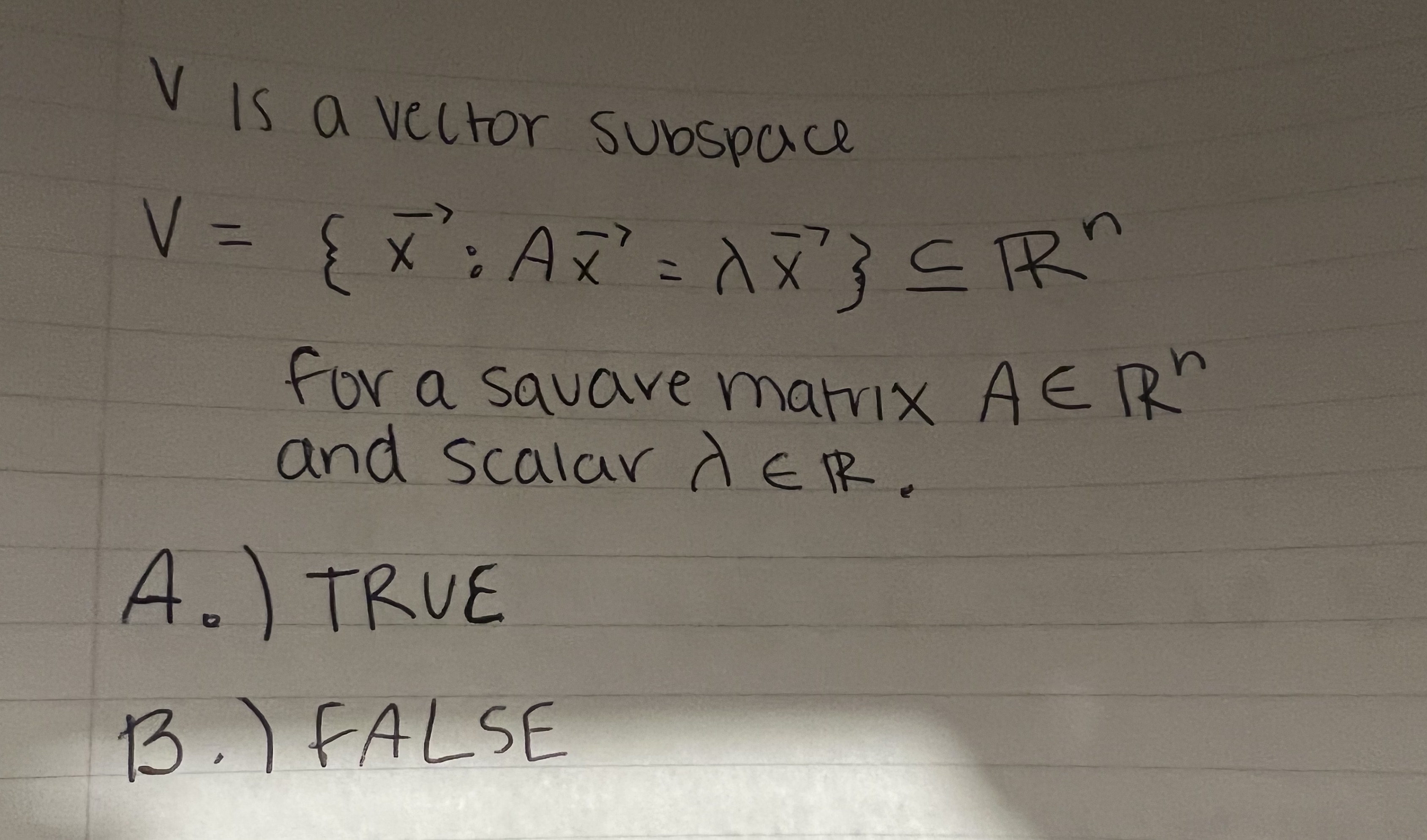  V is a vector subspace V = { X : A
