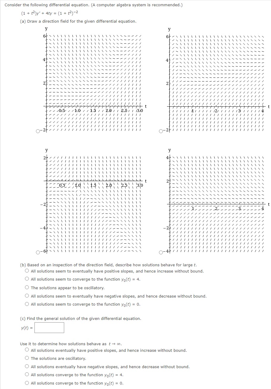 Consider the following differential equation. (A computer algebra system is recommended.)
