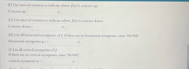 enter 'NONE". Inflection points = (F) Use interval notation to indicate where