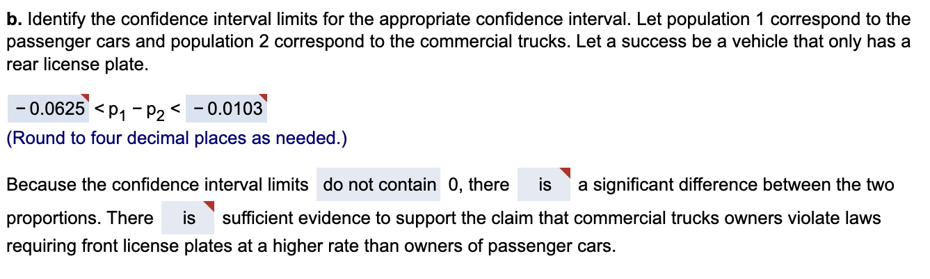 b. Identify the confidence interval limits for the appropriate confidence interval.