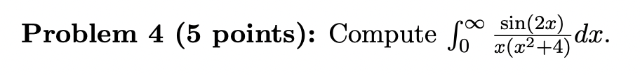 _(Ldx. 00 sin Problem 4 (5 points): Compute f