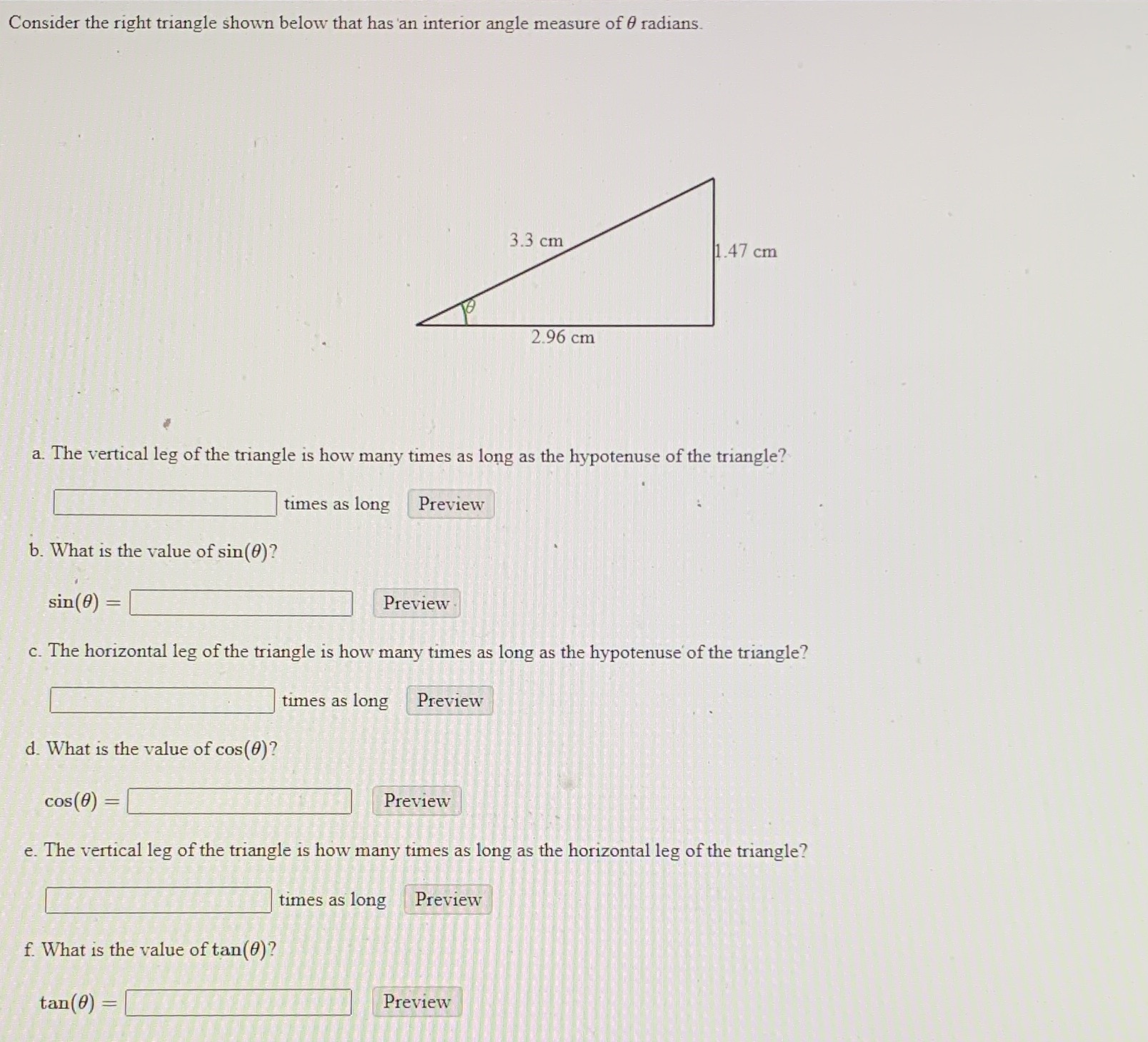 Consider the right triangle shown below that has an interior angle