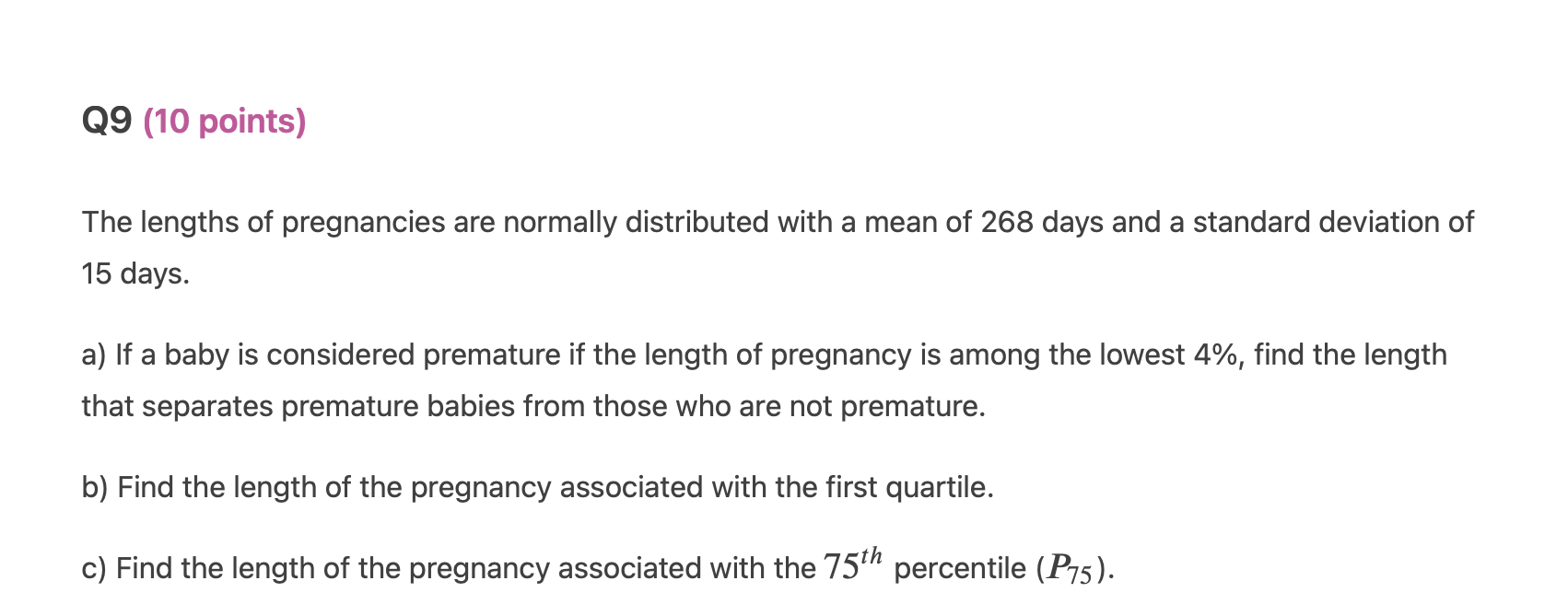 the normal with mean of 80 and variance 49. a) What is