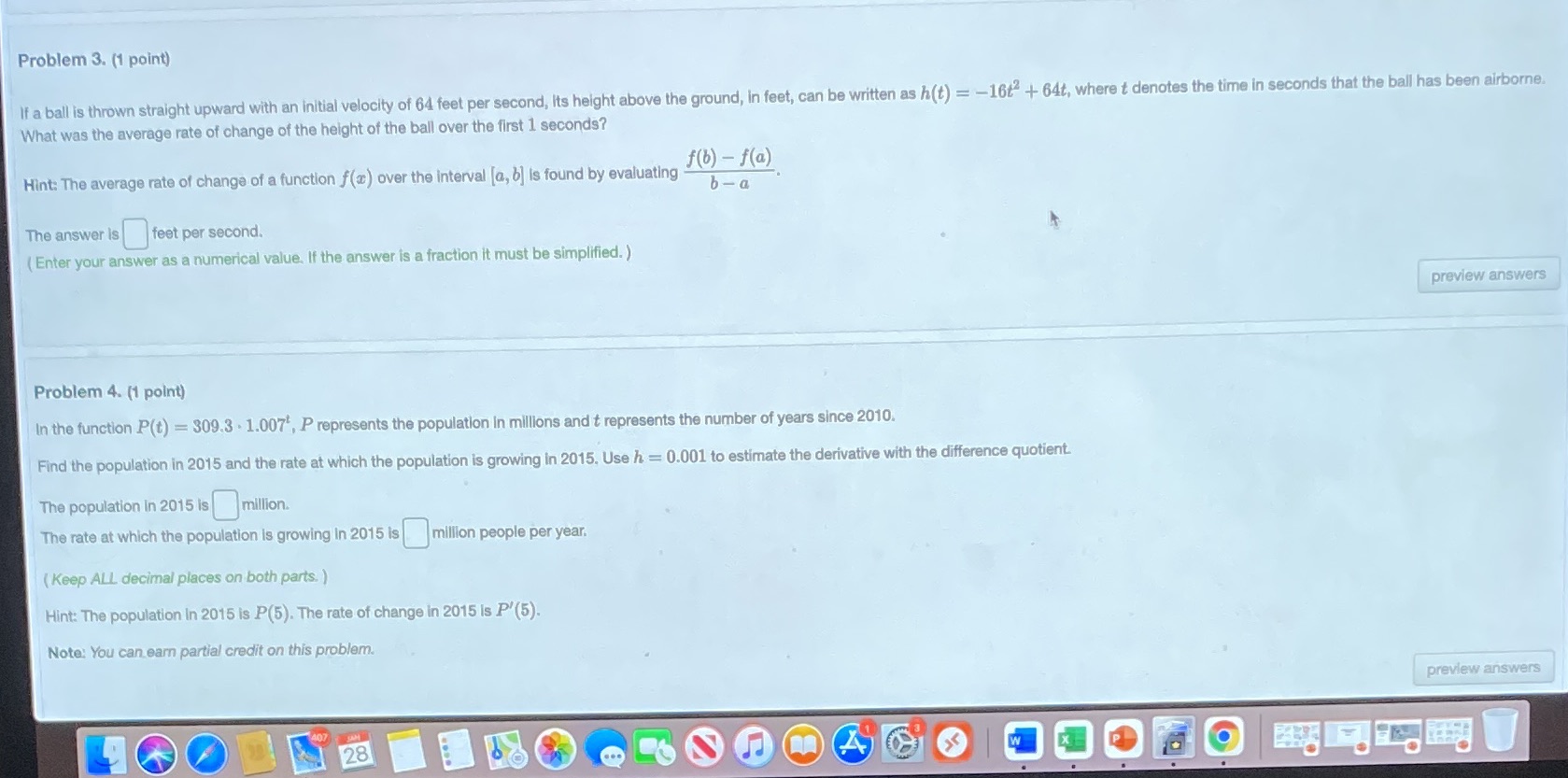 I need help on these questions Problem 3. (1 point) If a