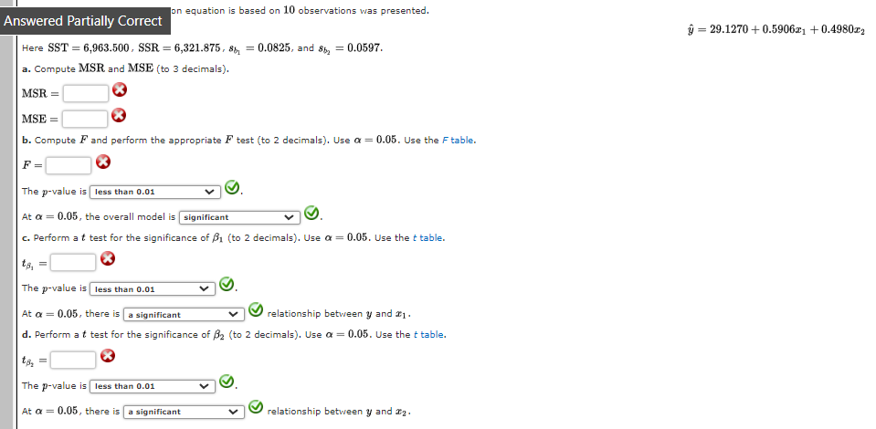 MSR and MSE (to 3 decimals). MSR = MSE = b. Compute