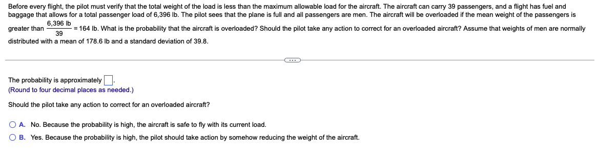 Before every ight. the pilot must verify that the total weight