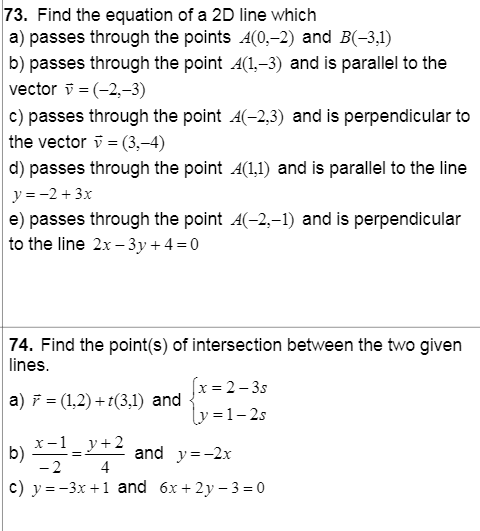 A(L3} and is parallel to the vector i = (2,3) c) passes