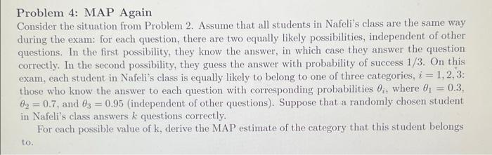 exam: for each question, there are two equally likely possibilities, independent of