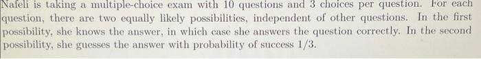 other questions. In the first possibility, they know the answer, in which