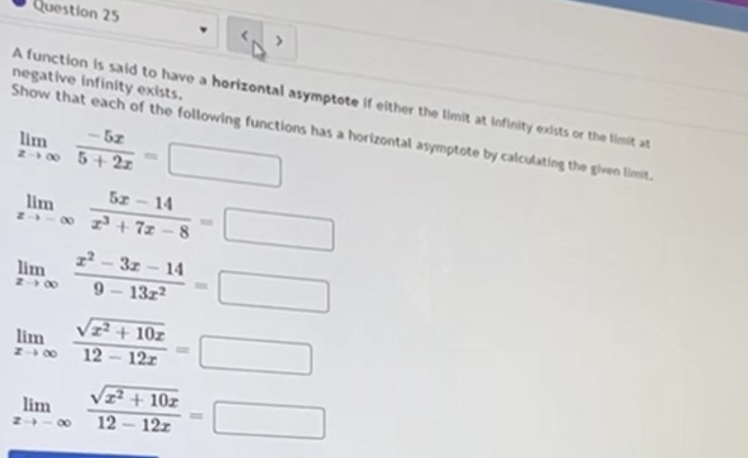  Question 25 A function is said to have a horizontal asymptote