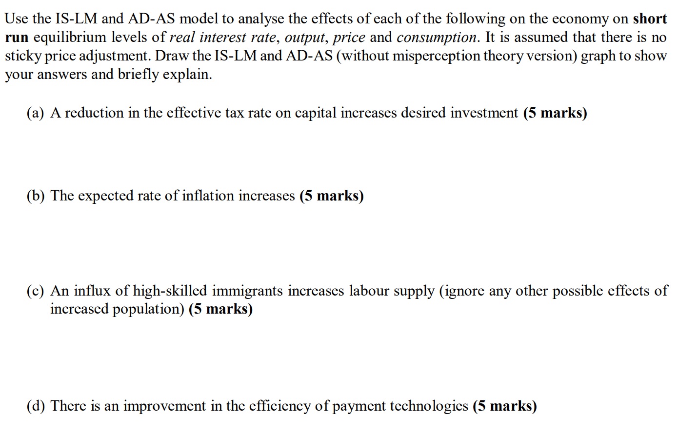 helphelphelp Use the IS-LM and AD-AS model to analyse the effects of