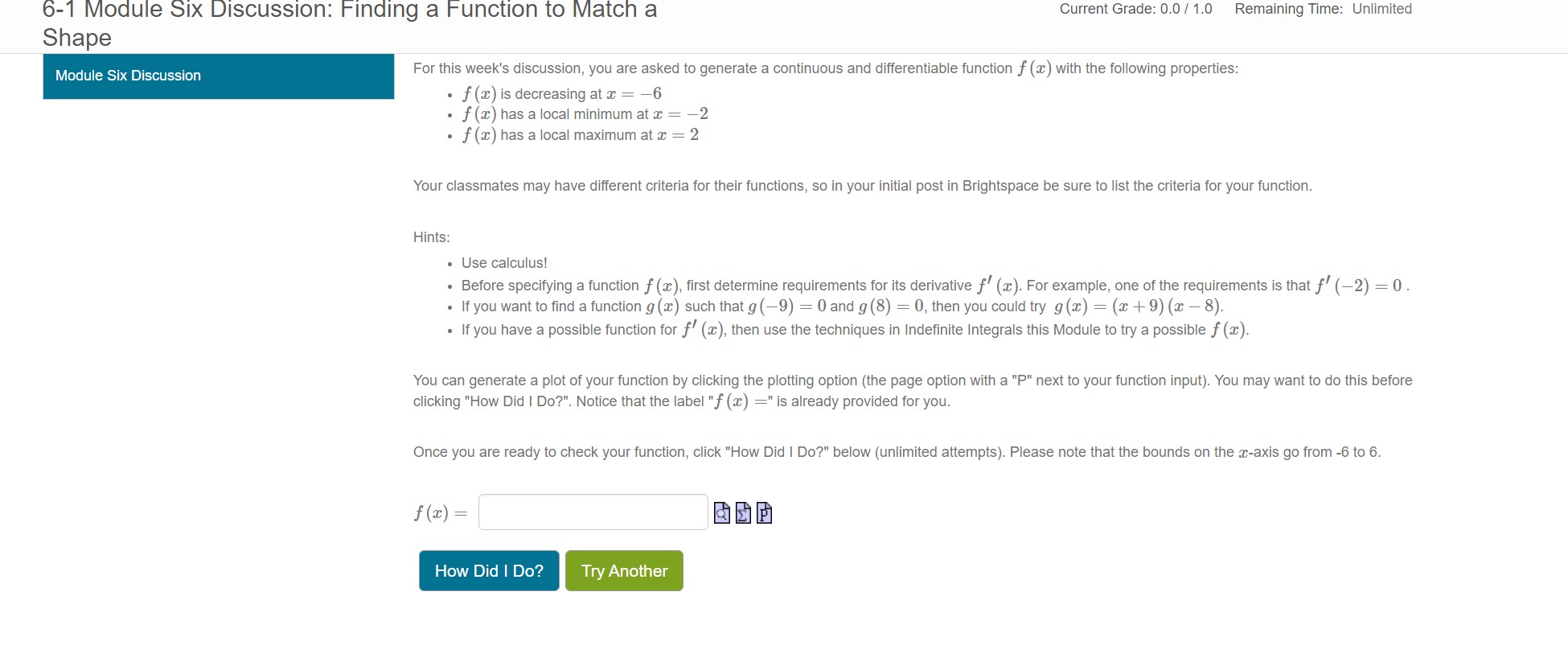 Grade: 0.0 / 1.0 Remaining Time: Unlimited Shape Module Six Discussion For