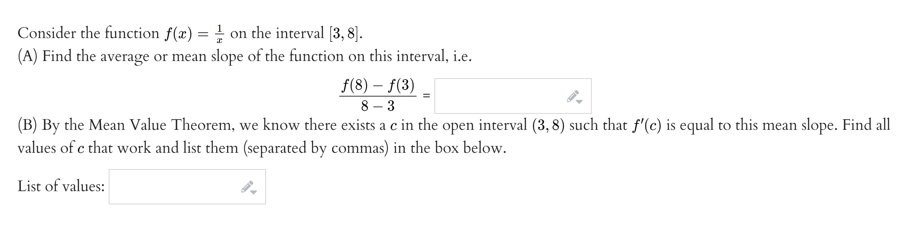  Consider the function f(:c) = % on the interval [3, 8].