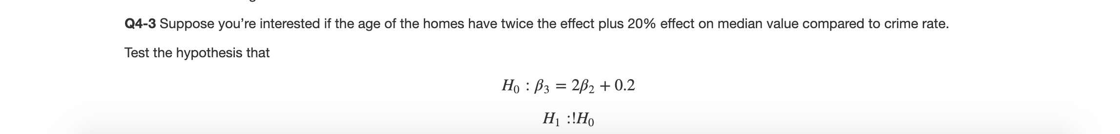 10g(X3i) + 410g(X4i)+ 6i where Y = median value of owneroccupied homes