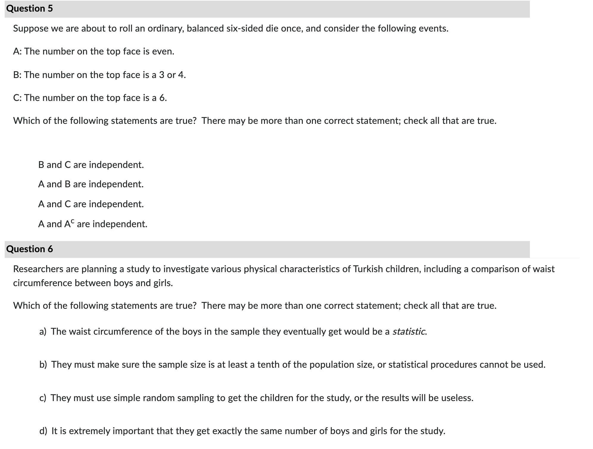 8 X Which of the following statements are true? There may be