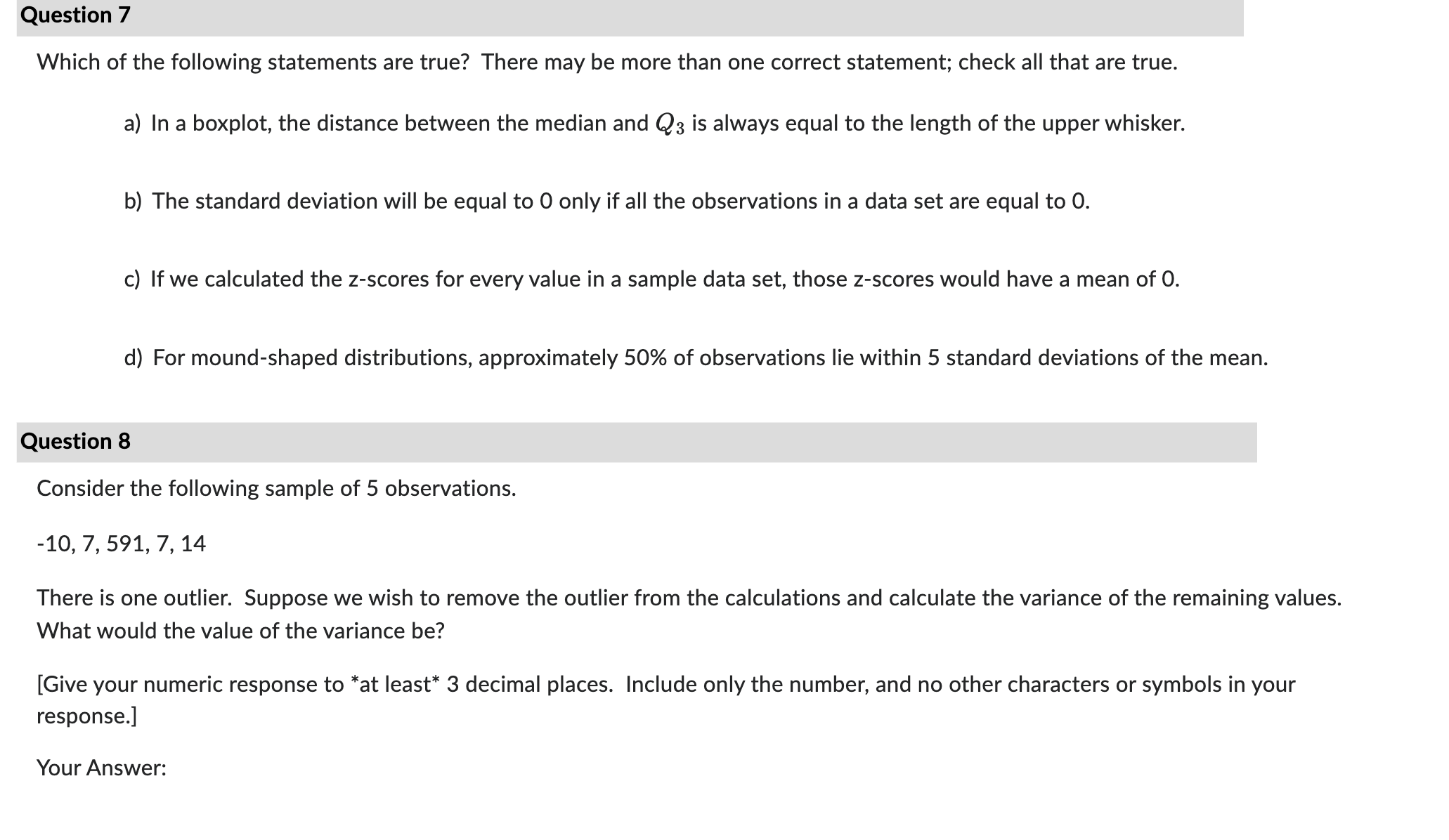 more than one correct statement; check all that are true. a) The