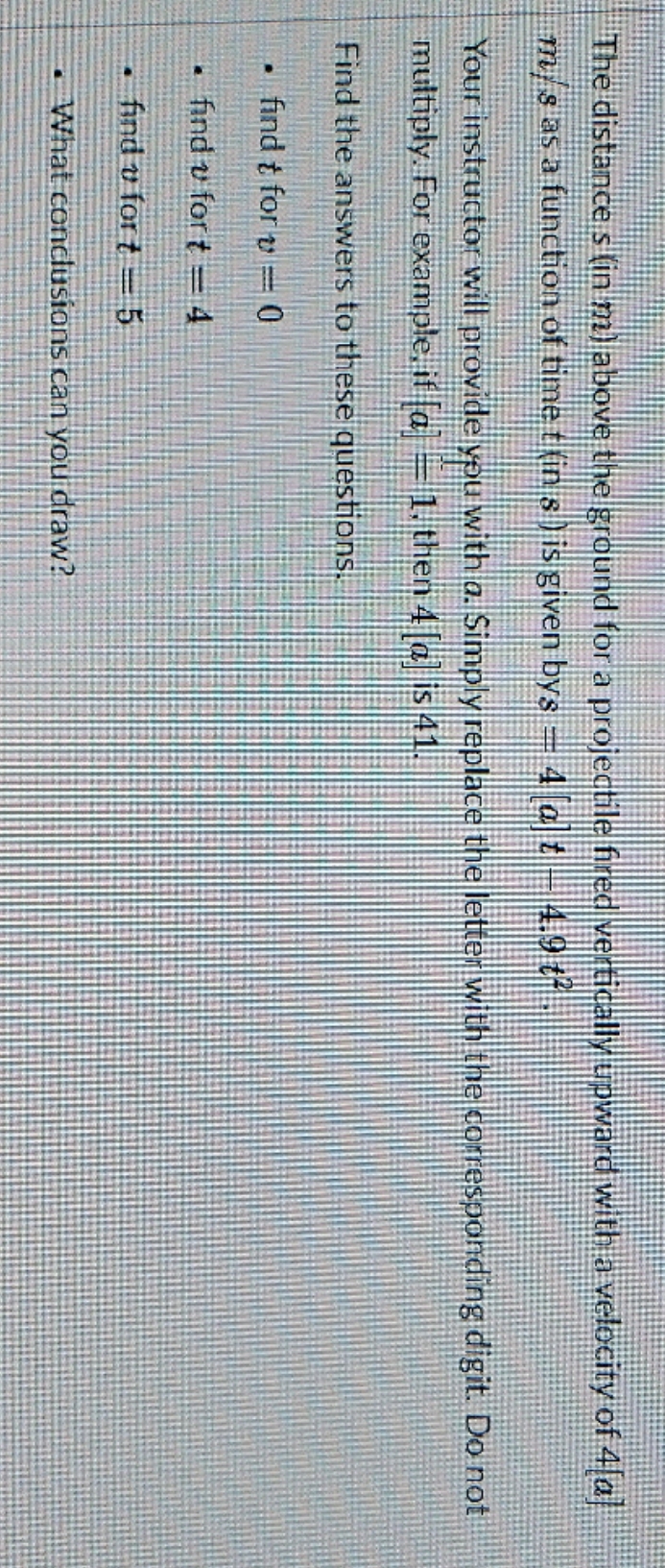 the instructor gave me a=4. for example if a =4 then 4[a]=44....