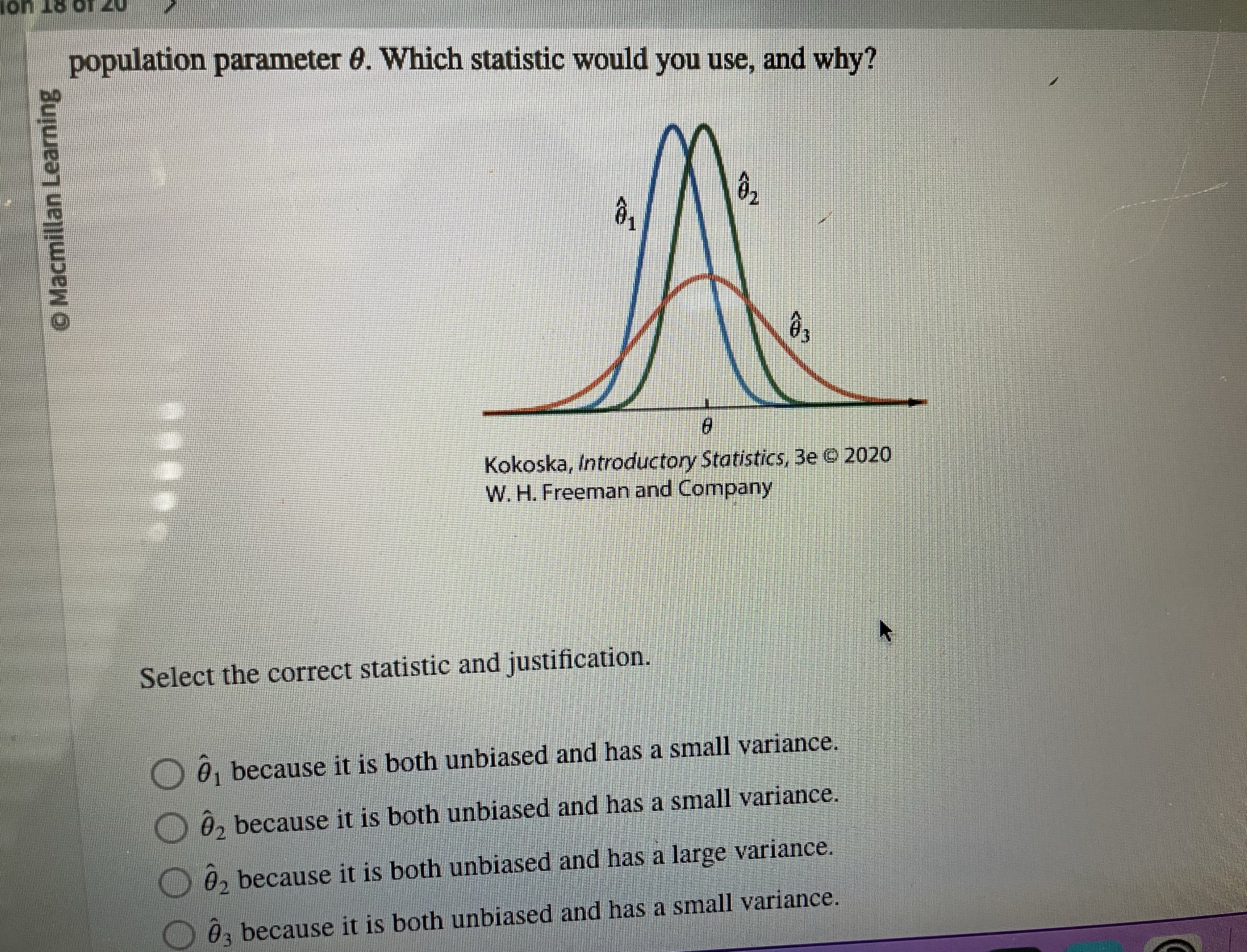 Stat question. population parameter 0. Which statistic would you use, and why?
