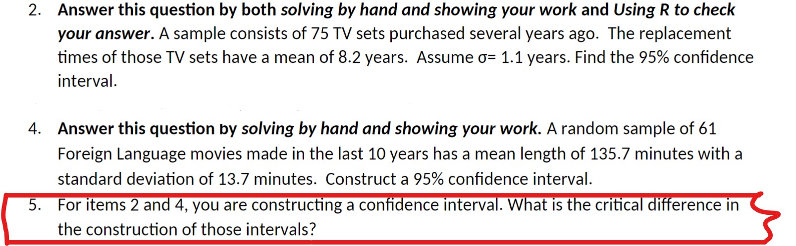 your work and Using R to check your answer. A sample consists