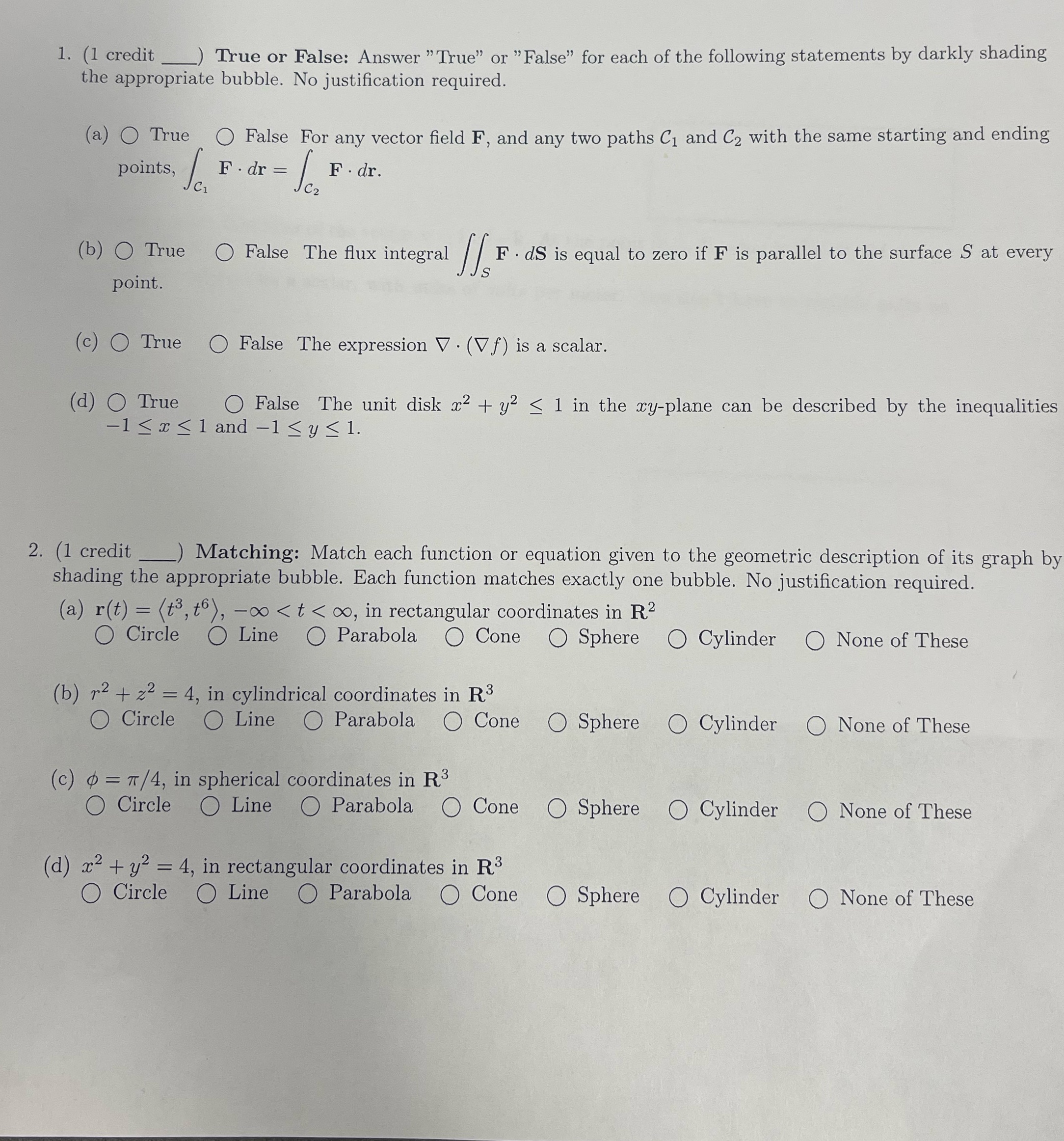1. (1 credit _ _) True or False: Answer "True" or