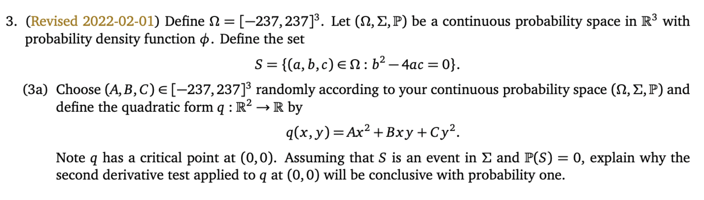  3. (Revised 2022-02-01) Define S = [-237, 237]. Let (0, E,