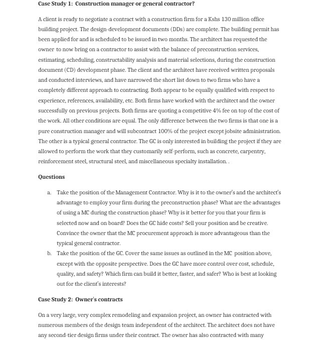  Case Study 1: Construction manager or general contractor? A client is