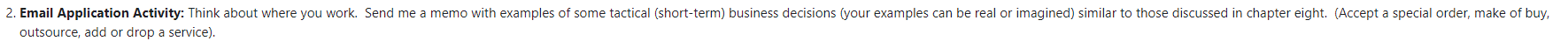 a memo with examples of some tactical (short-term) business decisions (your examples