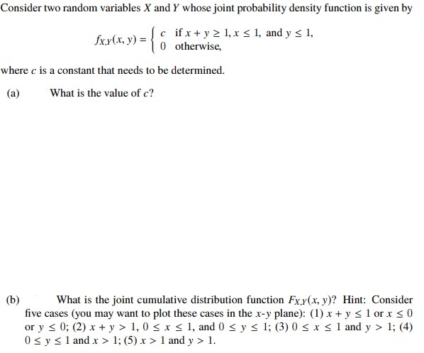  Consider two random variables X and Y whose joint probability density