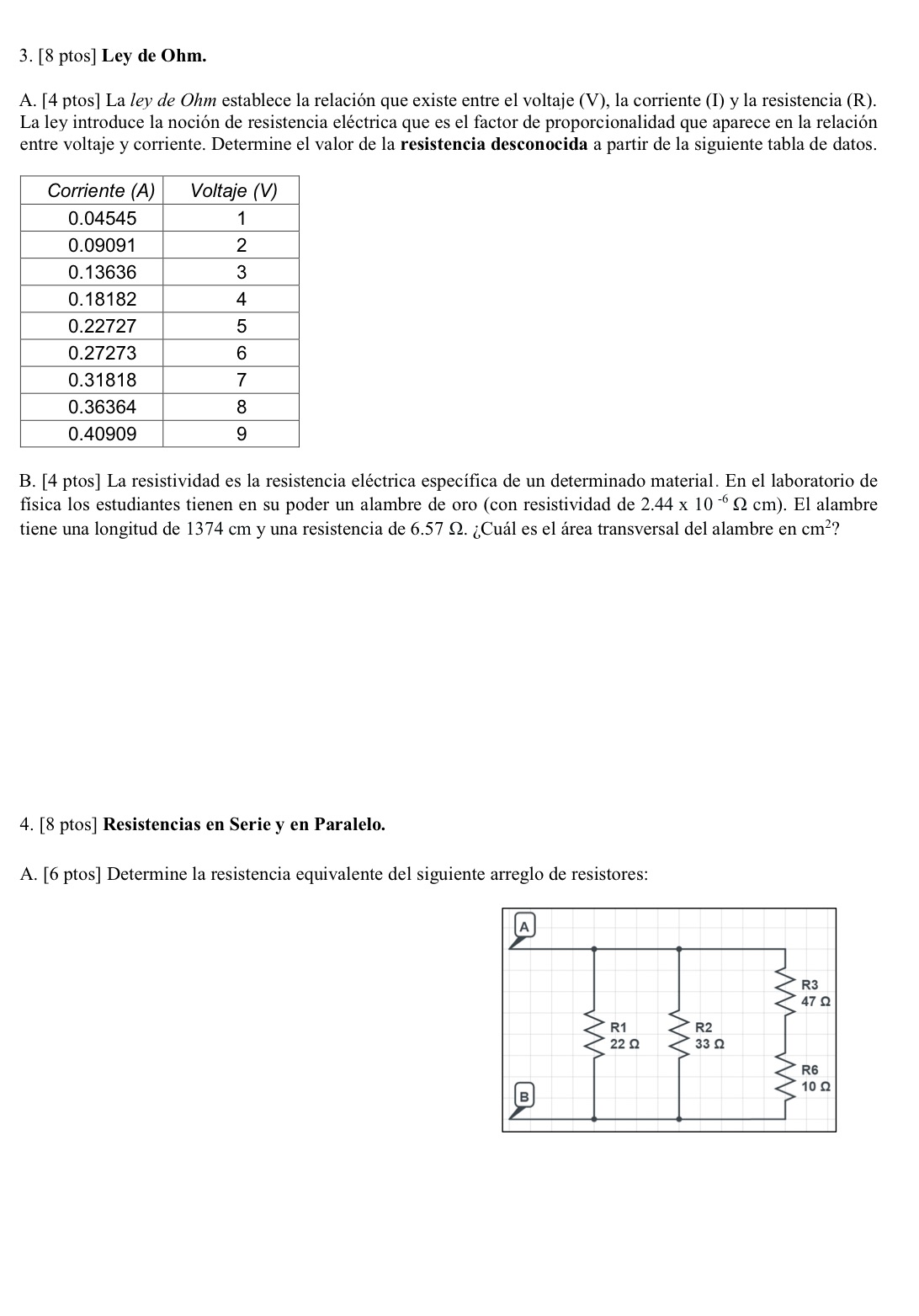  3. [8 ptos] Ley de Ohm. A. [4 ptos] La ley