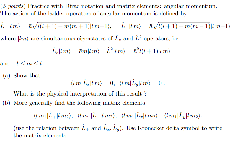 Practice with Dirac notation and matrix elements: angular momentum. The action of