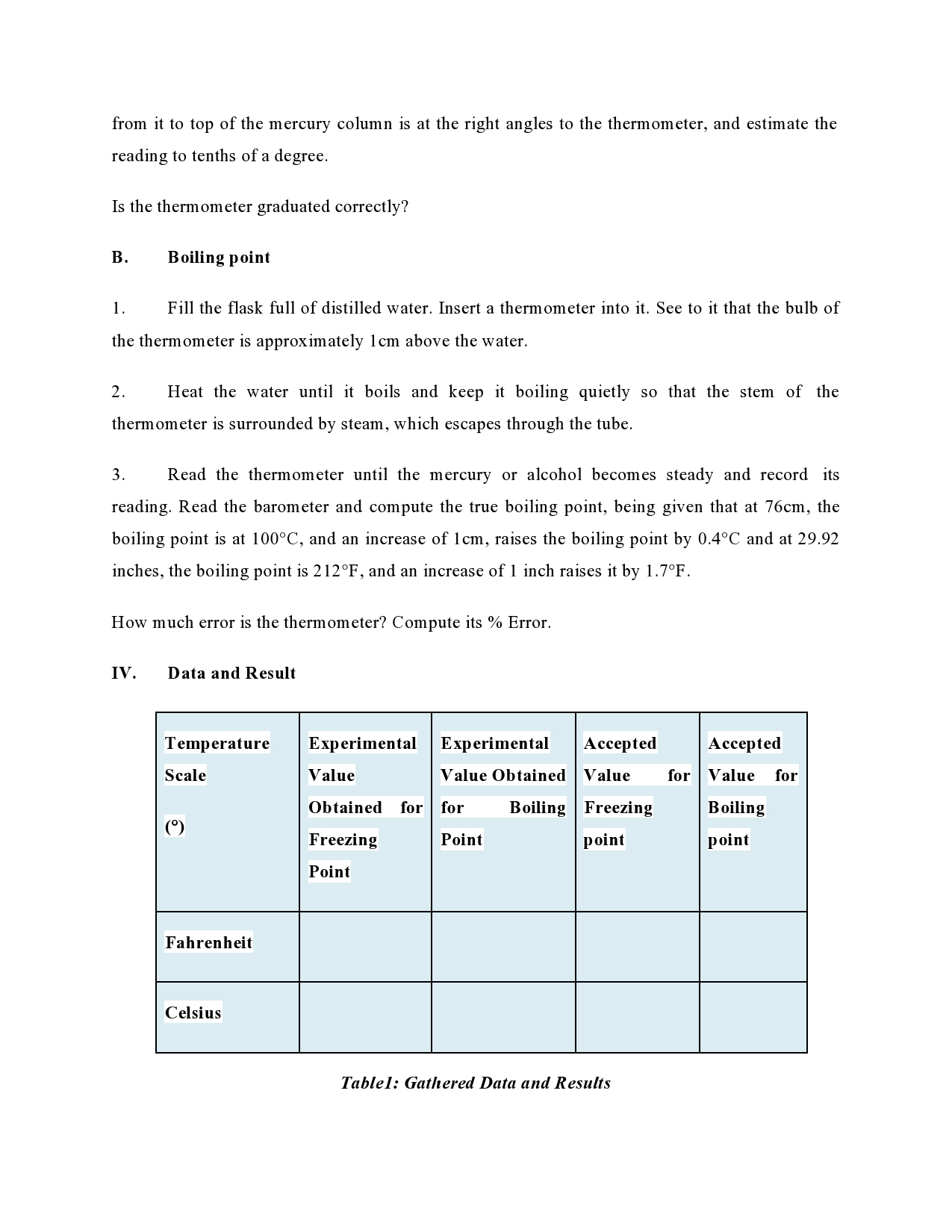 to the 4 questions Analysis Conclusion IV. Data and Result Temperature Experimental