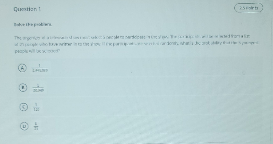 please thanks Question 1 2.5 Points Solve the problem. The organizer of