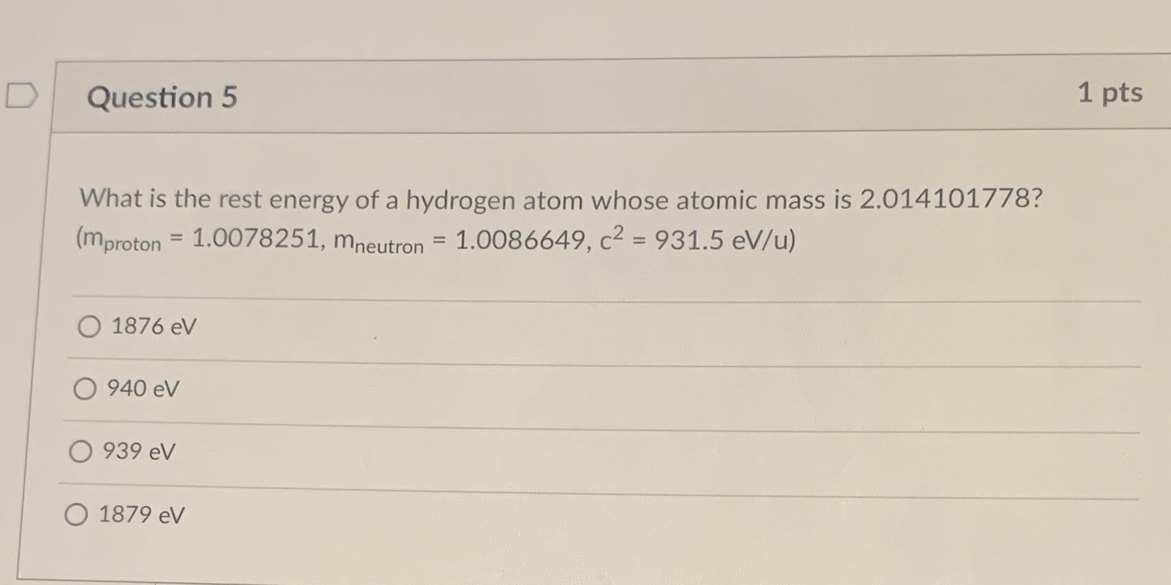 What is the answer D Question 5 1 pts What is the