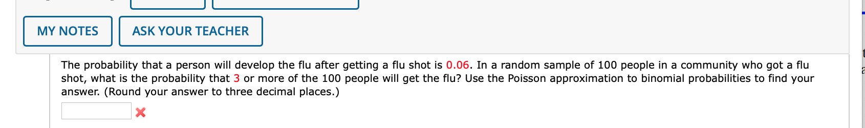 The probability that a person will develop the flu after getting a