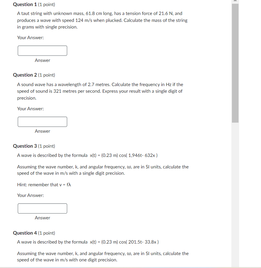  Question 1 (1 point) A taut string with unknown mass, 61.8