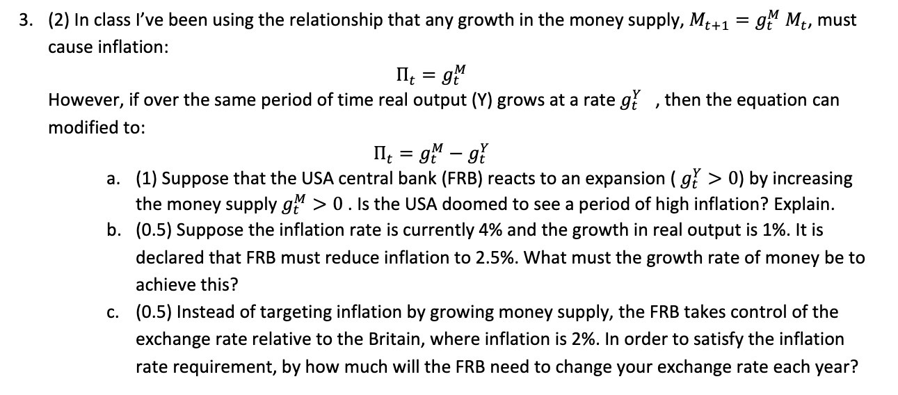 growth in the money supply, Mt+1 = 3%\" Mt, must cause inflation: