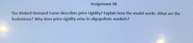 can i get this within an hour Assignment 98 The Kinked Demand