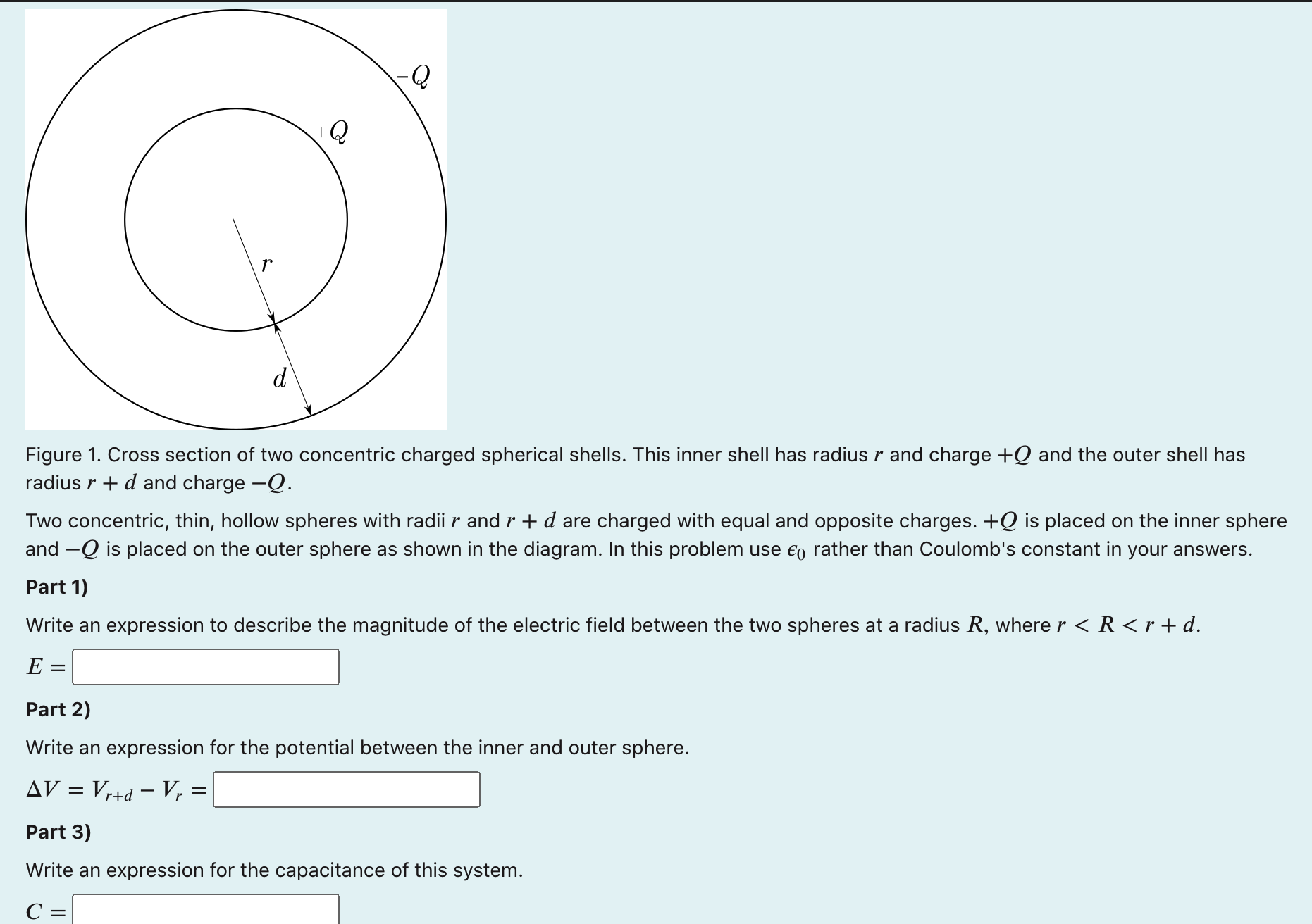 inner shell has radius r and charge +Q and the outer shell