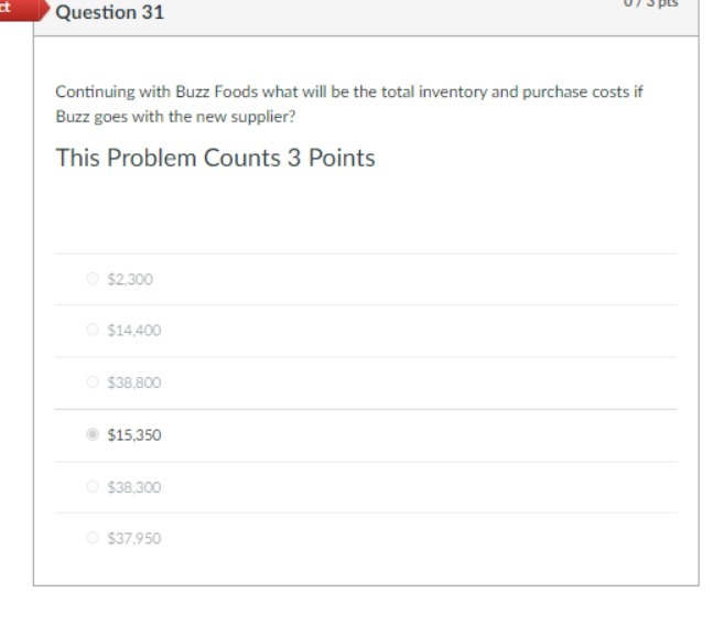 Question 31 Continuing with Buzz Foods what will be the total