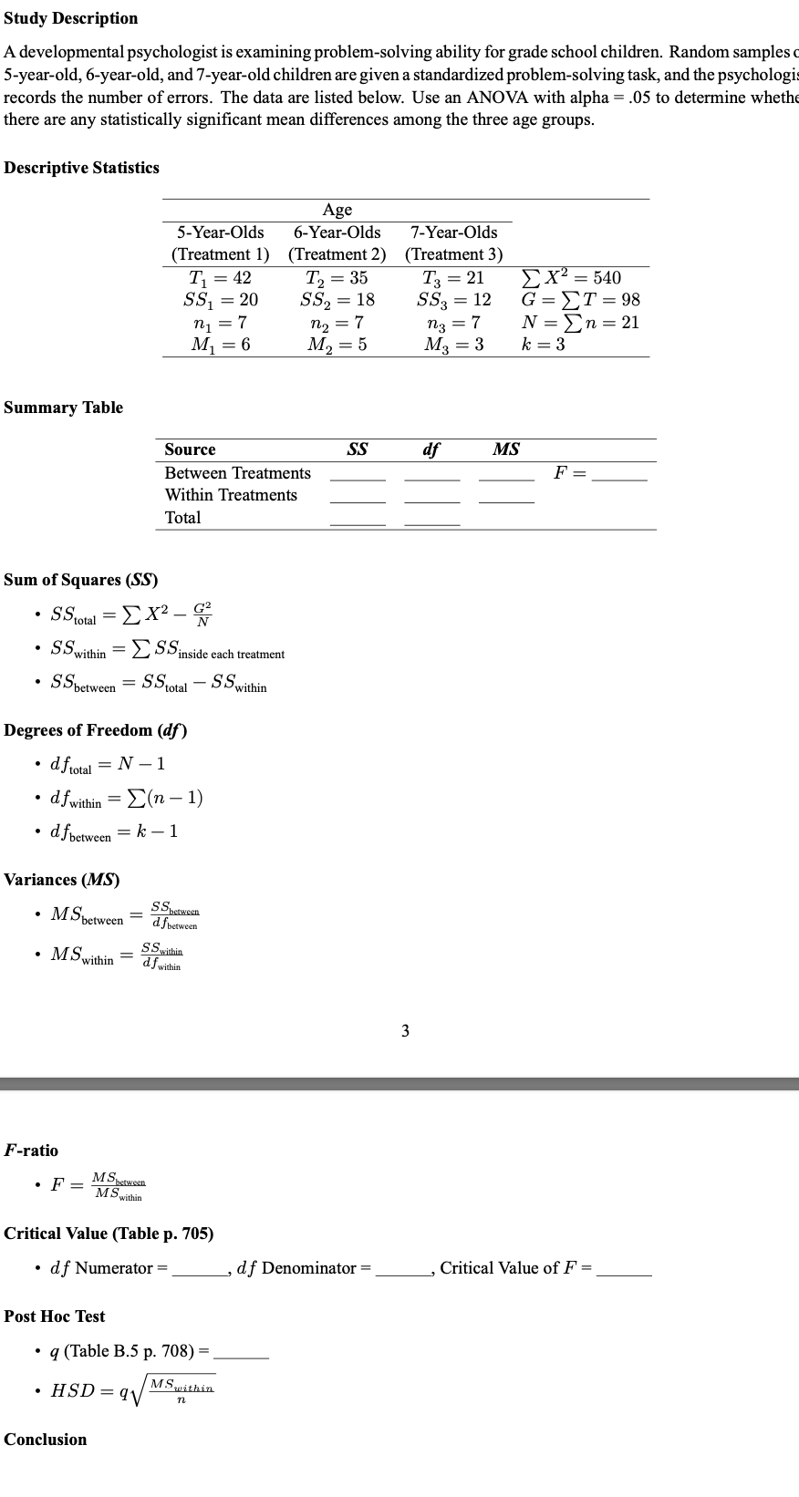 Thank you!! Study Description A developmental psychologist is examining problem-solving ability for