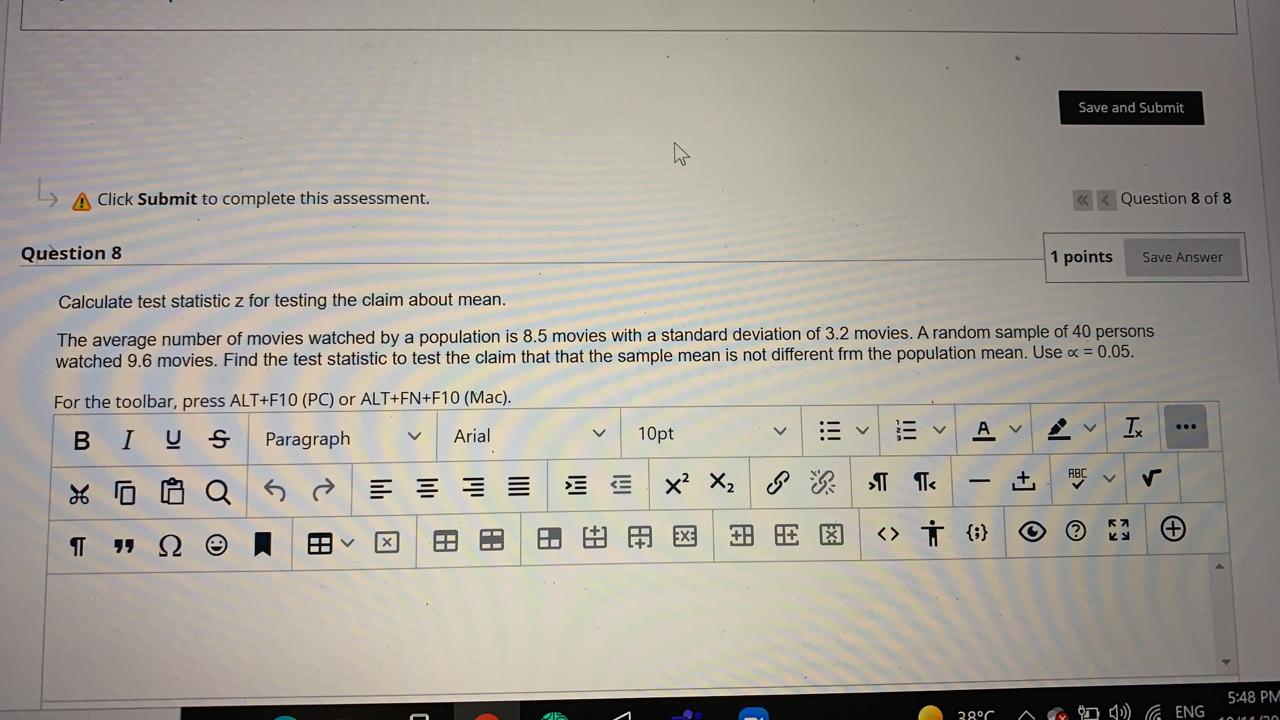 Click Submit to complete this assessment. Question 8 Calculate test statistic z