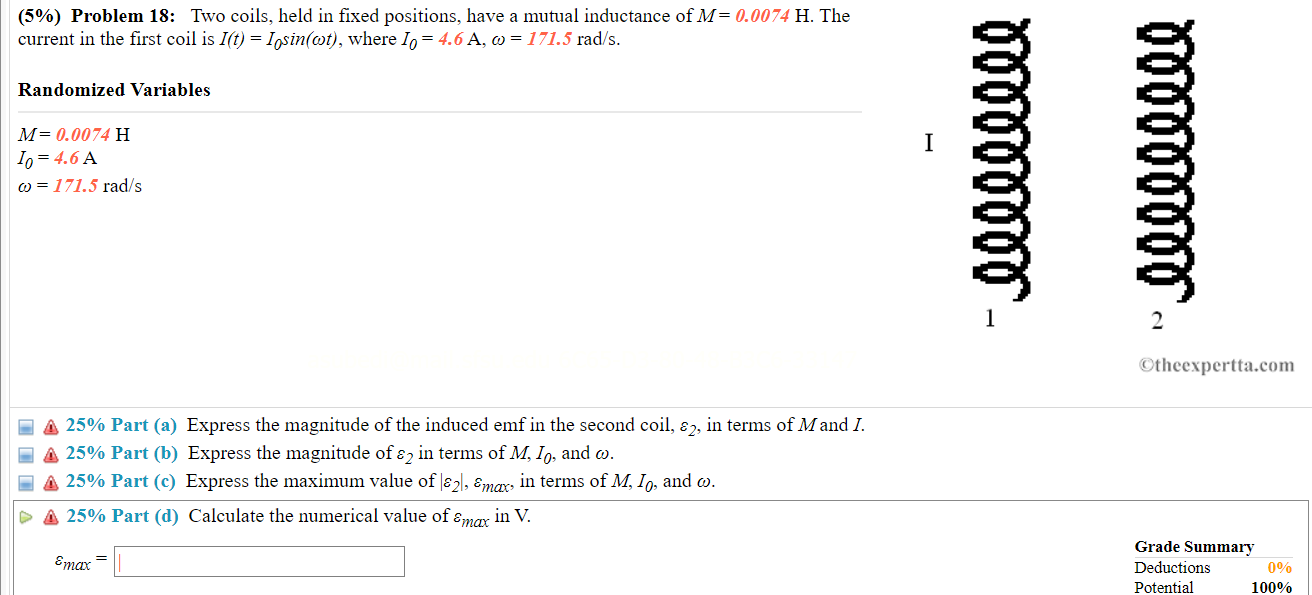  (5%) Problem 18: Two coils, held in xed positions, have a