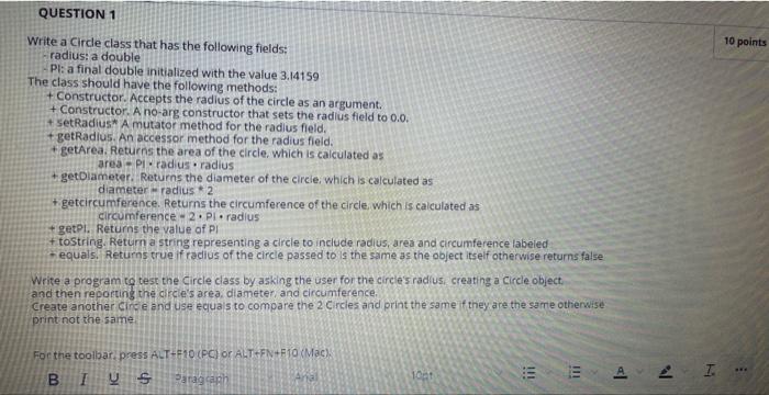  10 points QUESTION 1 Write a Circle class that has the