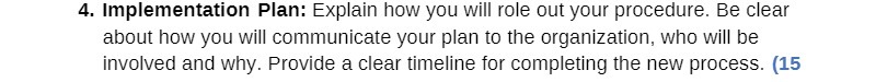 Be clear about how you will communicate your plan to the organization,
