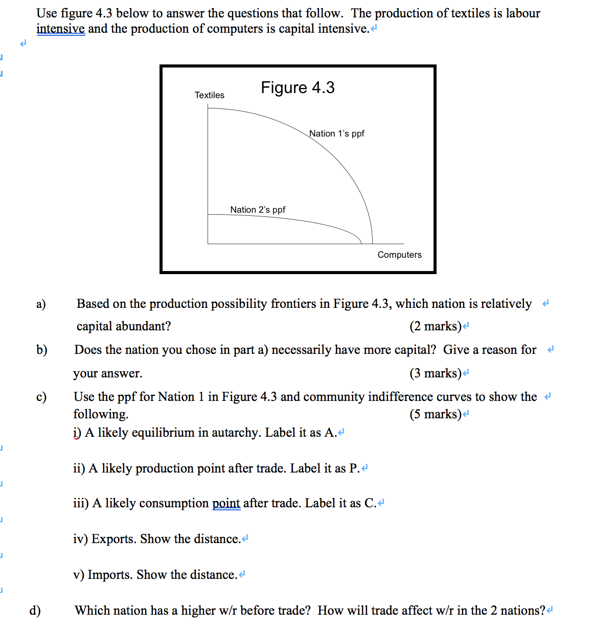 please show the problem solving process, thank u Use figure 4.3 below