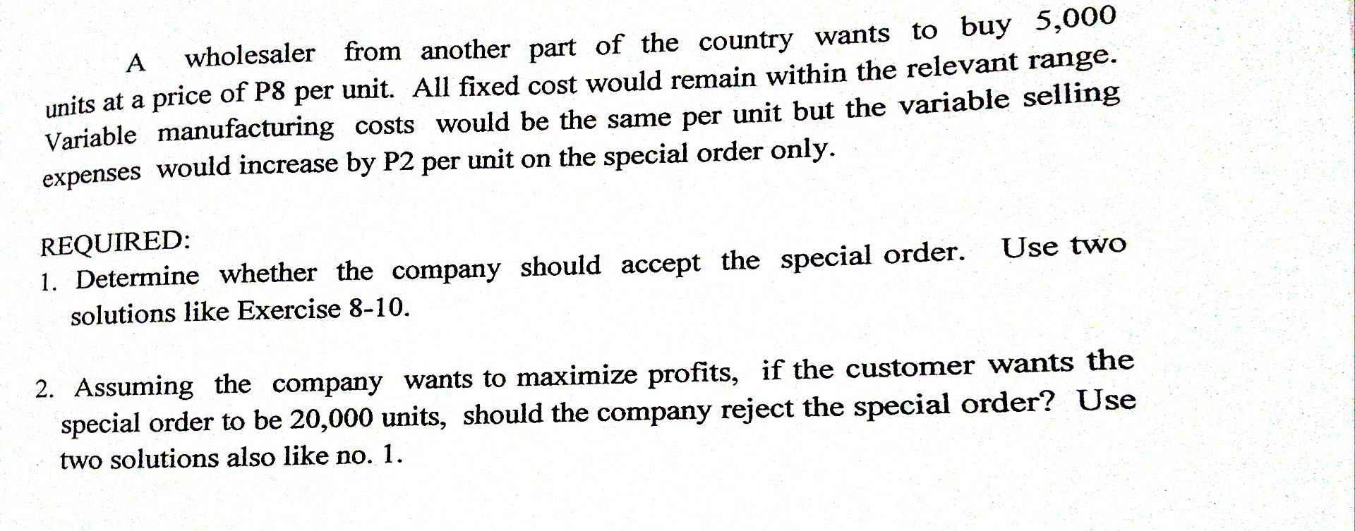 for 2020 are as follows: Sales (50,000 units @ P10) P500,000 Variable